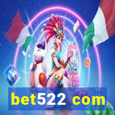 bet522 com